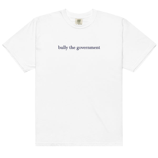 bully the government [heavy unisex tee, navy font]