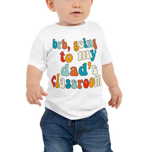 dad's class (colorful text) baby tee