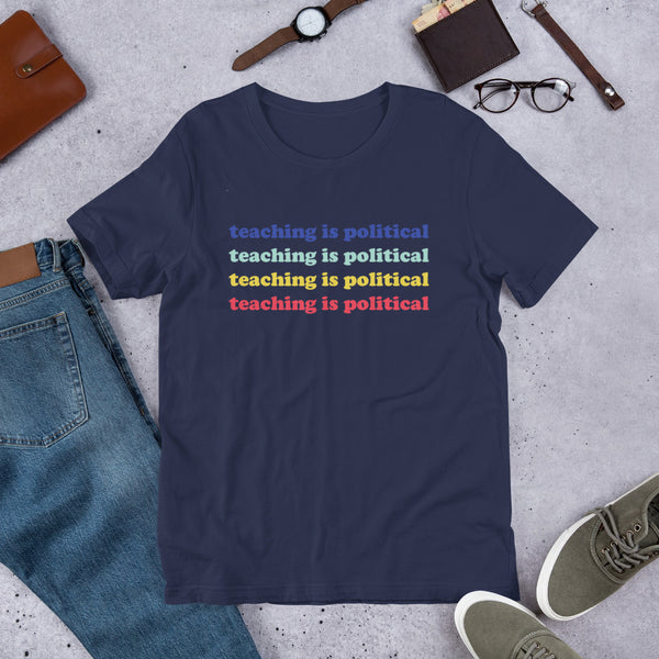 teaching is political tee v.3.0
