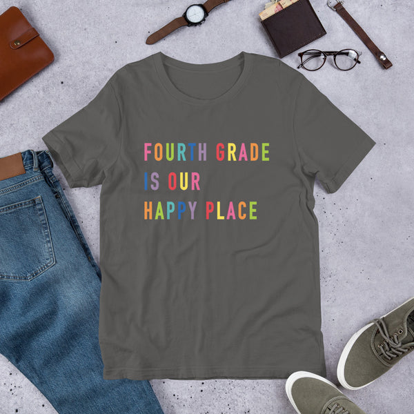 fourth grade is our happy place tee