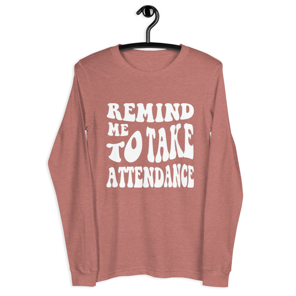 ~* PRINT ON FRONT *~ remind me to take attendance