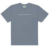 bully the government [heavy unisex tee, white font]