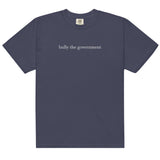 bully the government [heavy unisex tee, white font]