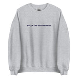 bully the govt crewneck (blue text)