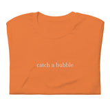 embroidered catch a bubble tshirt (white text)