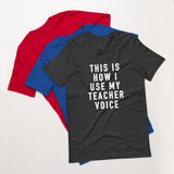 this is how i use my teacher voice tee