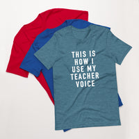 this is how i use my teacher voice tee