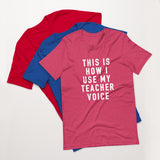 this is how i use my teacher voice tee