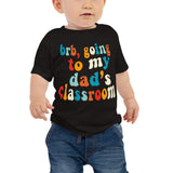 dad's class (colorful text) baby tee