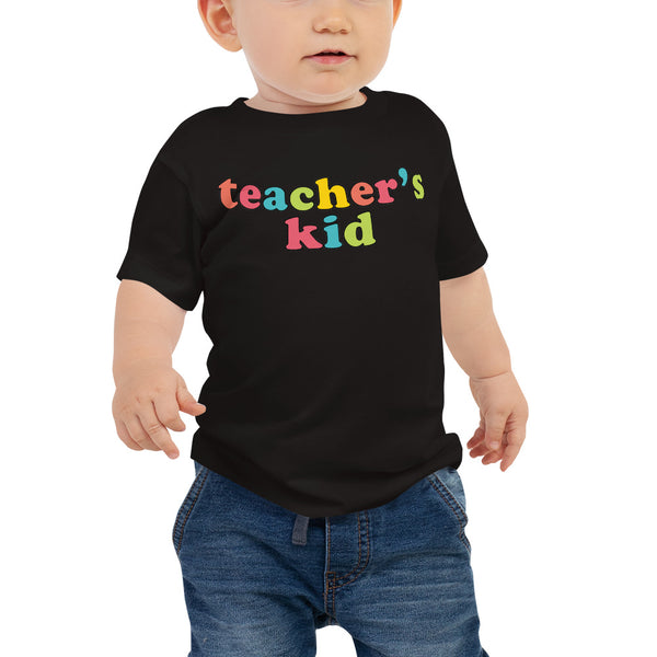 teacher's kid (candy colored) baby tee