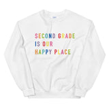 second grade is our happy place crewneck