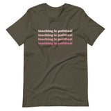 teaching is political tee pink