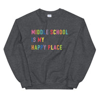 middle school is my happy place crewneck