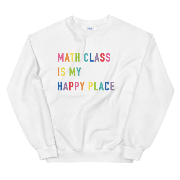 math class is my happy place crewneck