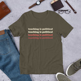 teaching is political tee version 2: electric boogaloo