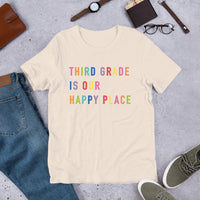 third grade is our happy place tee