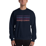 teaching is political crewneck berry