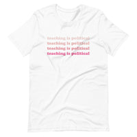 teaching is political tee pink