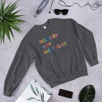 inclusion is my happy place crewneck