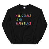 music class is my happy place crewneck