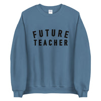 future teacher crewneck