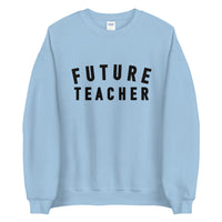 future teacher crewneck