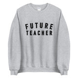 future teacher crewneck