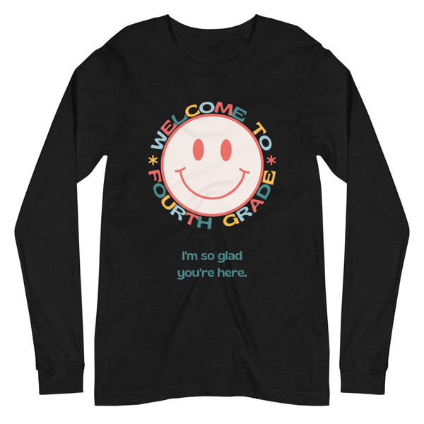 welcome to fourth grade smiley long sleeve tee