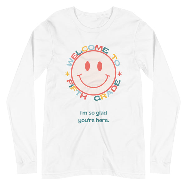 welcome to fifth grade smiley long sleeve tee