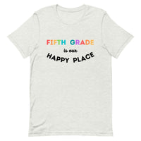 fifth grade is my happy place tee 2.0