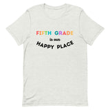 fifth grade is my happy place tee 2.0