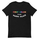 first grade is my happy place tee 2.0