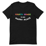 fourth grade is my happy place tee 2.0