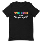 fifth grade is my happy place tee 2.0