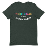 third grade is my happy place tee 2.0