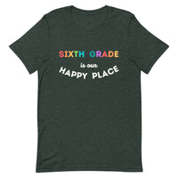 sixth grade is my happy place tee 2.0