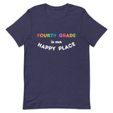 fourth grade is my happy place tee 2.0